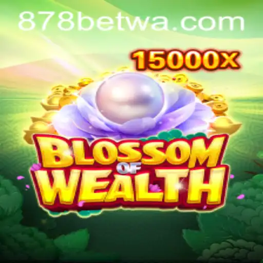 Explorando BlossomofWealth: O Jogo de Sucesso de 878bet.com