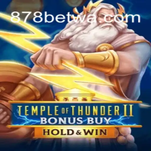 Explorando o Jogo TempleofThunderIIBonusBuy na Plataforma 878bet.com